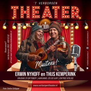  31 oktober | 20:30 uur |  Thijs Kemperink en Erwin Nyhoff - muiters | Entree €19,50