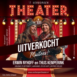  31 oktober | 20:30 uur |  Thijs Kemperink en Erwin Nyhoff - muiters | Entree €19,50
